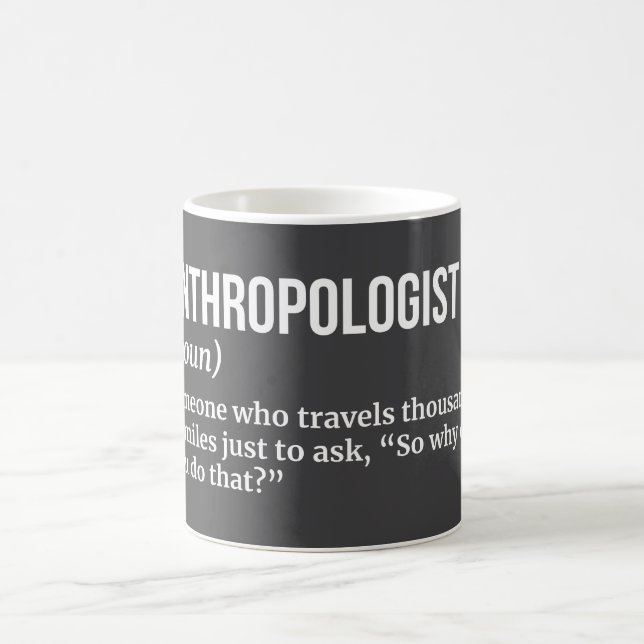 Funny Archaeologist & Anthropologist Mug (Center)