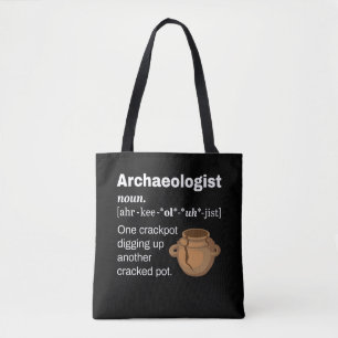 Funny Archaeologist Definition Cracked Pot Tote Bag