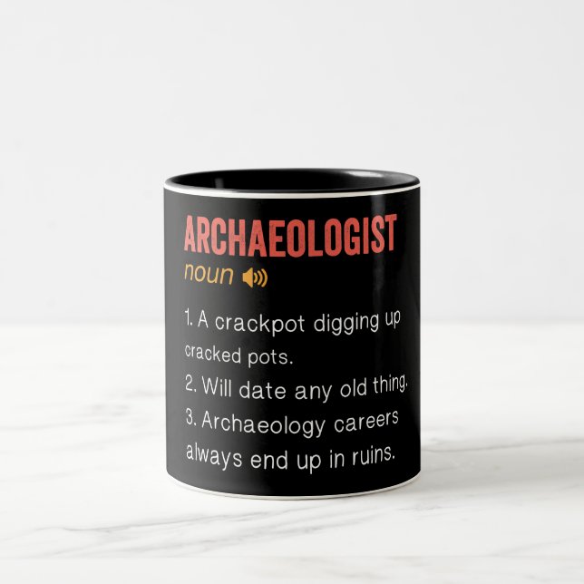 Funny Archaeologist Definition  Two-Tone Coffee Mug (Center)