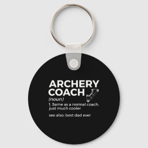 Funny Archery Coach Definition Best Dad Ever Key Ring