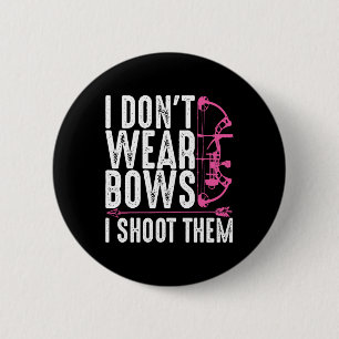 Funny Archery Gift For Women Bow Hunting Archer Mo 6 Cm Round Badge