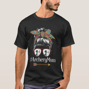 Funny Archery Mum Messy Bun Mother's Day Costume T-Shirt