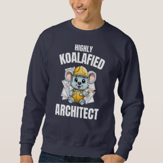 Funny Architect Gift for Architecture Student Sweatshirt