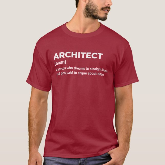 Funny Architect Meaning T-Shirt (Front)