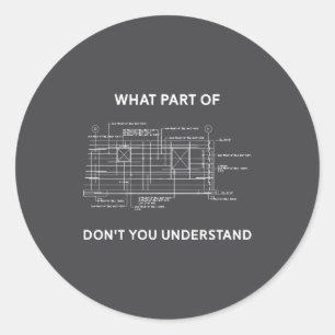 Funny Architectural Civil Engineering Engineer  Classic Round Sticker