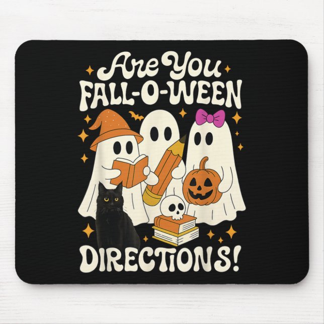 Funny Are You Fall O Ween Directions Teacher Hallo Mouse Pad (Front)