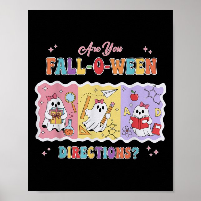 Funny Are You Fall O Ween Directions Teacher Hallo Poster (Front)