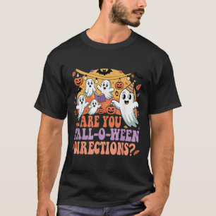 Funny Are You Fall O Ween Directions Teacher Hallo T-Shirt