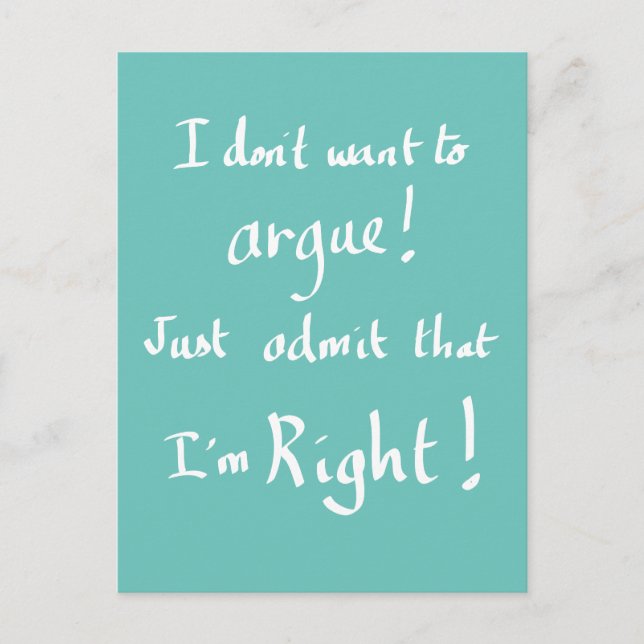 Funny Argument Handwritten Quote Postcard (Front)