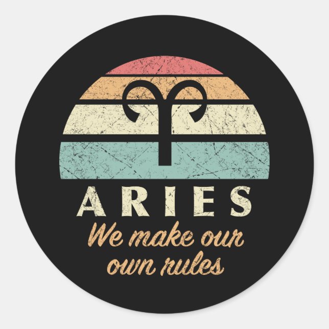 Funny Aries Zodiac Rules Classic Round Sticker (Front)