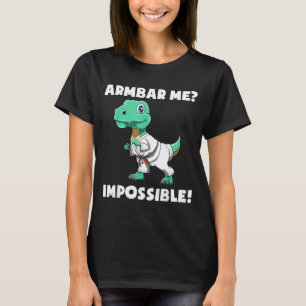 Funny Armbar T-Rex - Brazilian Jiu-Jitsu and BJJ T-Shirt