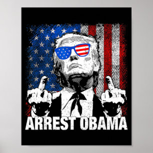Funny Arrest Obama 2025 Shirt Arrest Obama 2025 T- Poster