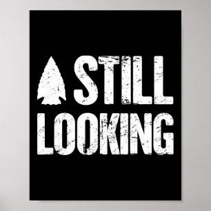 Funny Artefact Arrowhead Hunter Poster