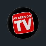 Funny As Seen on TV Button<br><div class="desc">Funny As Seen on TV Button</div>