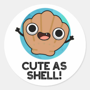 Funny As Shell Funny Seashell Pun  Classic Round Sticker