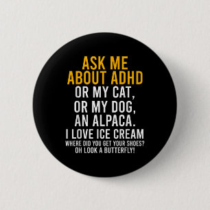 Funny Ask Me About Adhd Autism Mental Health Aware 6 Cm Round Badge
