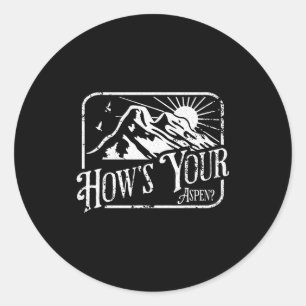 Funny aspen colorado ski skiing how's your aspen classic round sticker