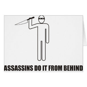 Funny - Assassins do it from behind