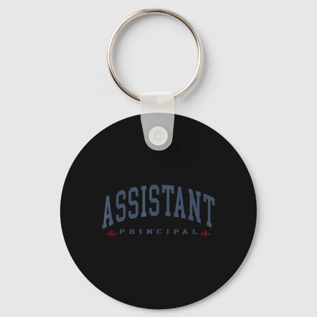 Funny Assistant Principal Funny School Worker Key Ring (Front)