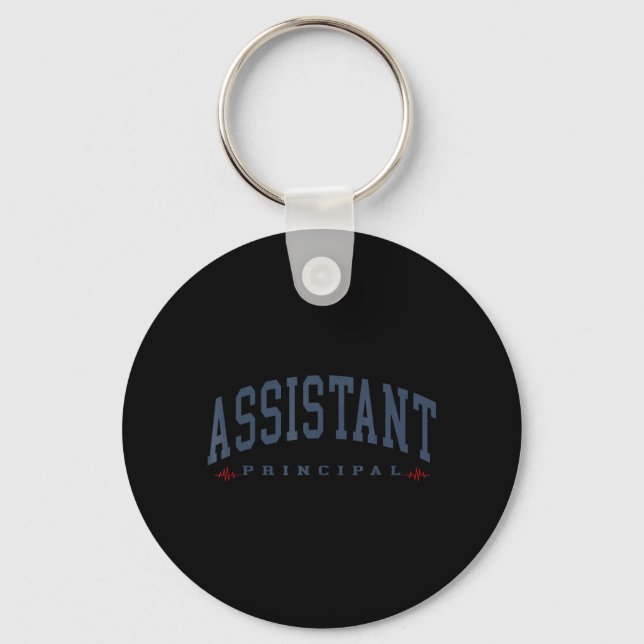 Funny Assistant Principal Funny School Worker Key Ring (Front)