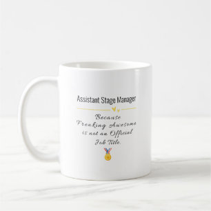 Funny Assistant Stage Manager Gift – Theater Life  Coffee Mug