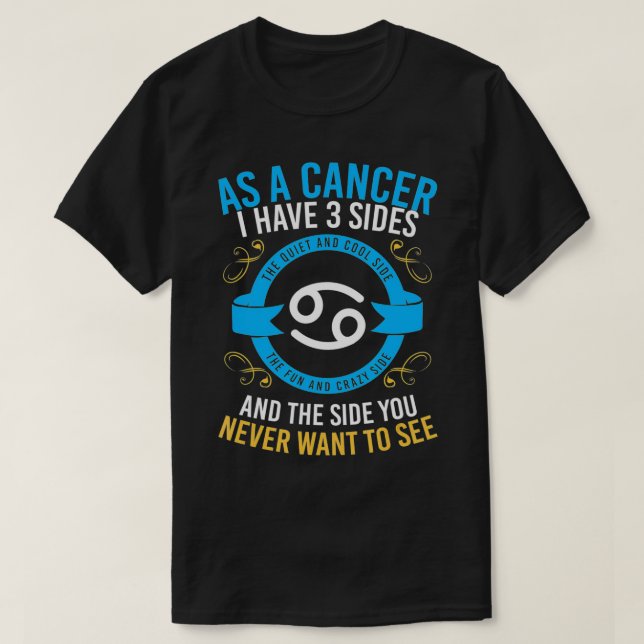 Funny Astrology Zodiac Sign Cancer  T-Shirt (Design Front)