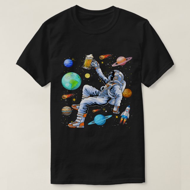 Funny Astronaut Drinks Beer In Space Outer Space B T-Shirt (Design Front)