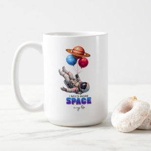 Funny Astronaut Planet Balloons - I Need More Spac Coffee Mug