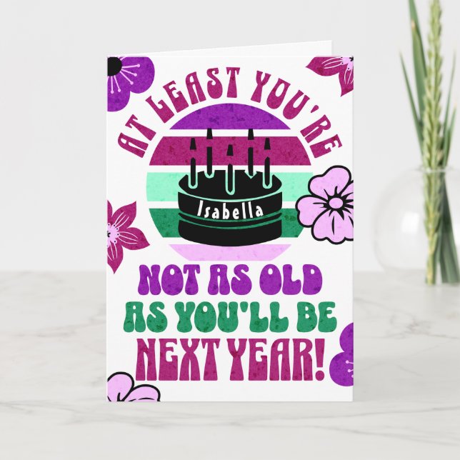 Funny, at least you're not.. Folded Greeting Card (Front)