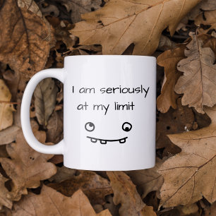 Funny At My Limit Coffee Mug