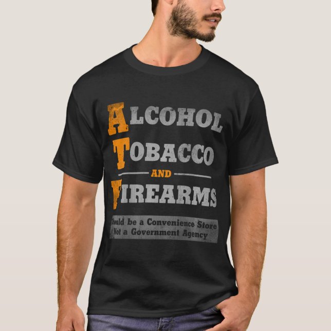Funny ATF Party Drinking  T-Shirt (Front)