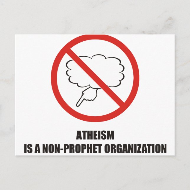 Funny - Atheism is a non-prophet organisation Postcard (Front)