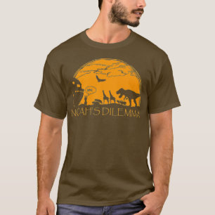 Funny Atheist  - Noahs Dilemma T-Rex Tee Shirt