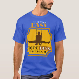 Funny Athlete Gift Gymnast Quote Gymnastics T-Shirt