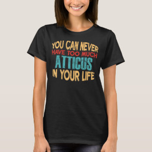 Funny Atticus Personalised Tshirt First Name Joke