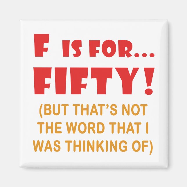 Funny Attitude 50th Birthday Gag Gifts Magnet (Front)