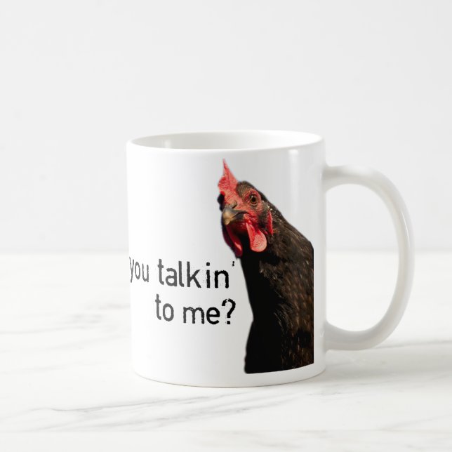 Funny Attitude Chicken - you talkin to me? Coffee Mug (Right)