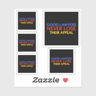 Funny Attorney Good Lawyers Never Lose Appeal