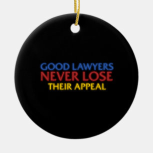 Funny Attorney Lawyers Appeal Gift - Grad Student Ceramic Ornament
