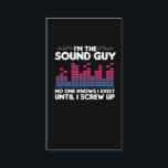 Funny Audio Engineer Technician I'm The Sound Guy Business Card<br><div class="desc">I'm the Sound guy,  No One Knows I exist until I screw up! Humourous Design for any audio engineer or a/v tech that you know. He or she is a wizard with sound,  but NOT a magician. Accept NO Feedback.</div>