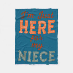 Funny Aunt Life I'm Just Here For My Niece Auntie Fleece Blanket