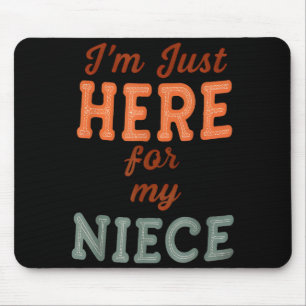 Funny Aunt Life I'm Just Here For My Niece Auntie  Mouse Pad