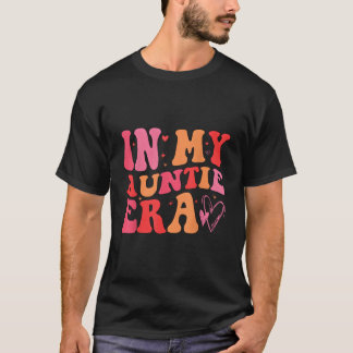 Funny Aunt Quote In My Auntie Era Niece Nephew Mat T-Shirt