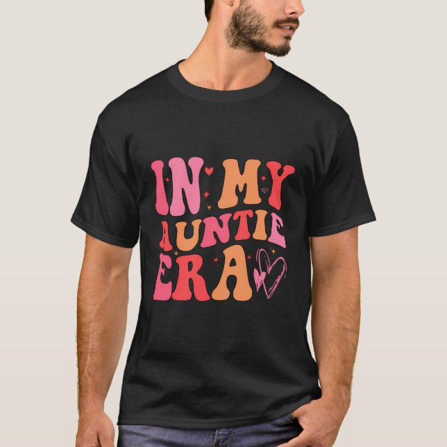 Funny Aunt Quote In My Auntie Era Niece Nephew Mat T-Shirt (Front)