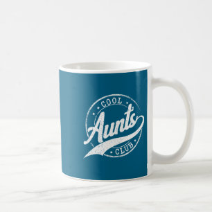 Funny Auntie Aunts Club Dad Promoted Coffee Mug