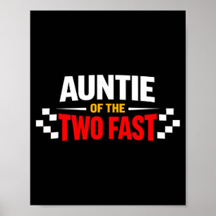 Funny auntie of the two fast racing family humor poster