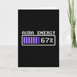 Funny Aura Energy At 67 Six Seven Genz Meme Slang  Card