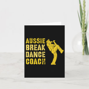 Funny Australian Breakdance Coach Breaking Dance C Card