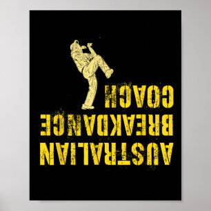Funny Australian Breakdance Coach Tumbling Break D Poster