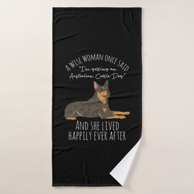 Funny Australian Cattle Dog Quote Bath Towel (Bath Towel)